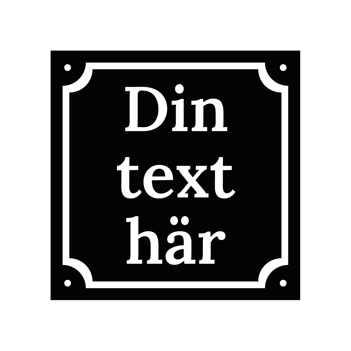 Aluminiumskylt - 150x150mm - Designa Egen