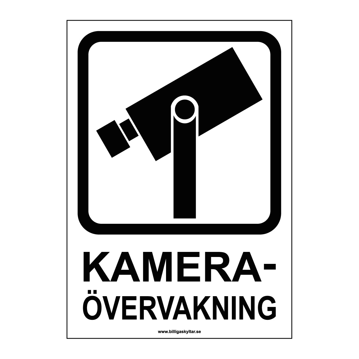 Skylt "Kameraövervakning"