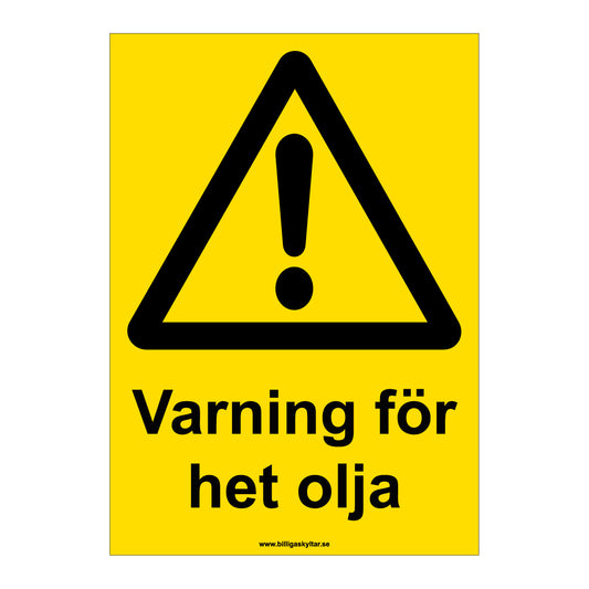 Varningsskylt - Varning för het olja