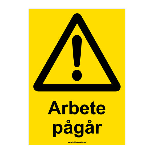 Varningsskylt - Arbete pågår
