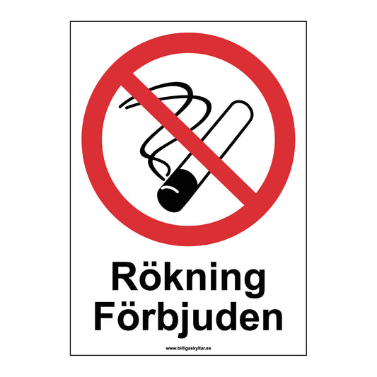 Förbudsskylt - Rökning Förbjuden