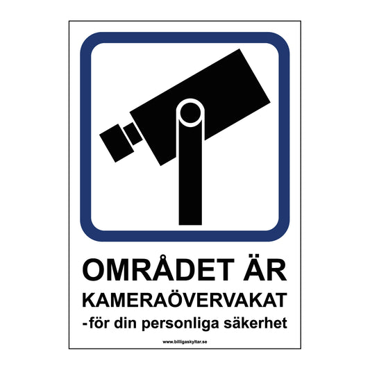 OMRÅDET ÄR KAMERAÖVERVAKAT - för din personliga säkerhet