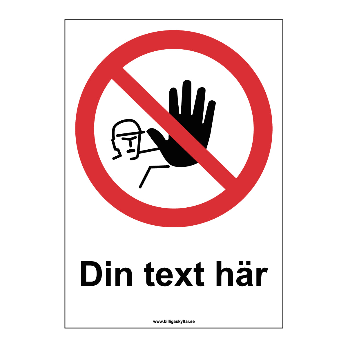 Skapa egen förbudsskylt