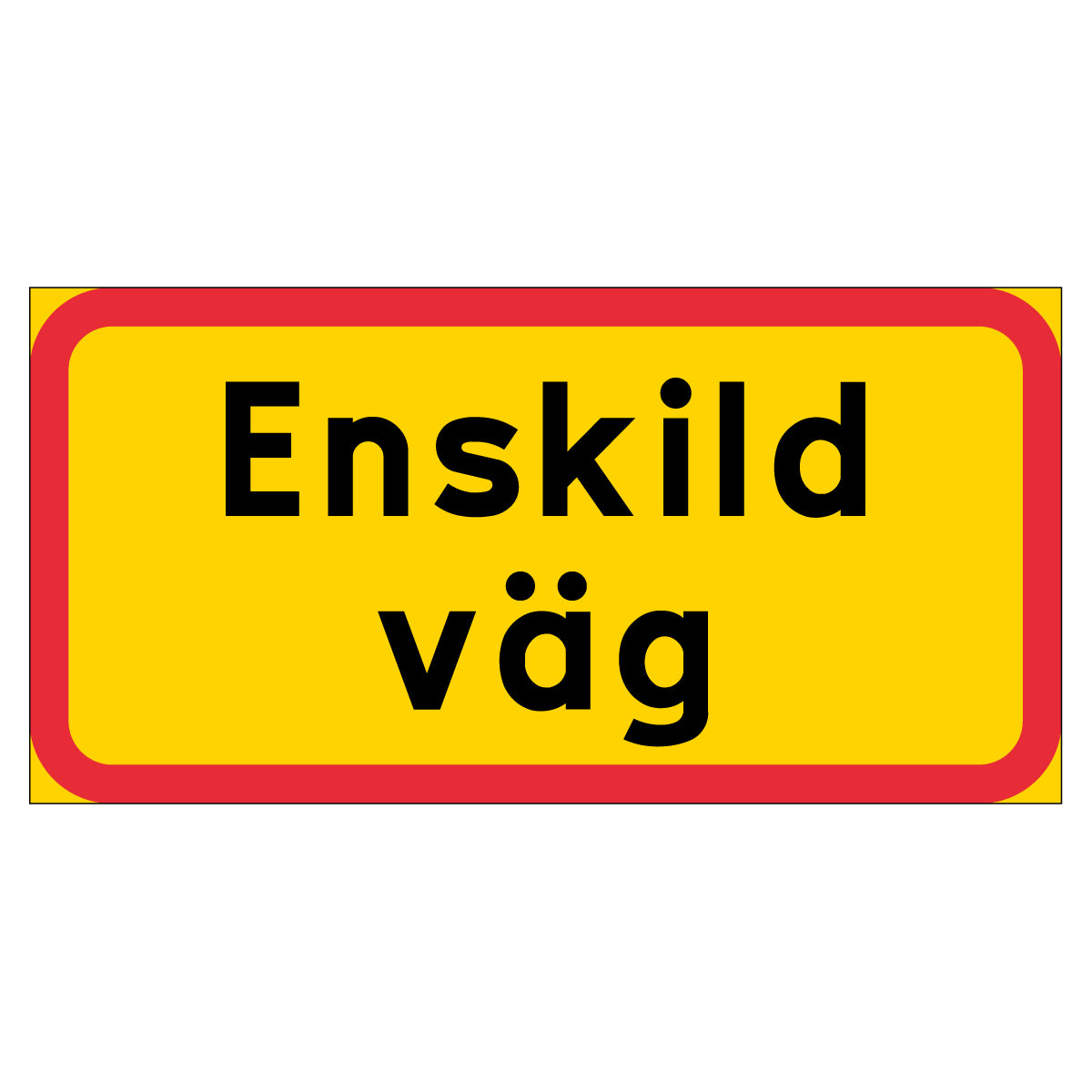 Skylt - Enskild väg - 400x200mm