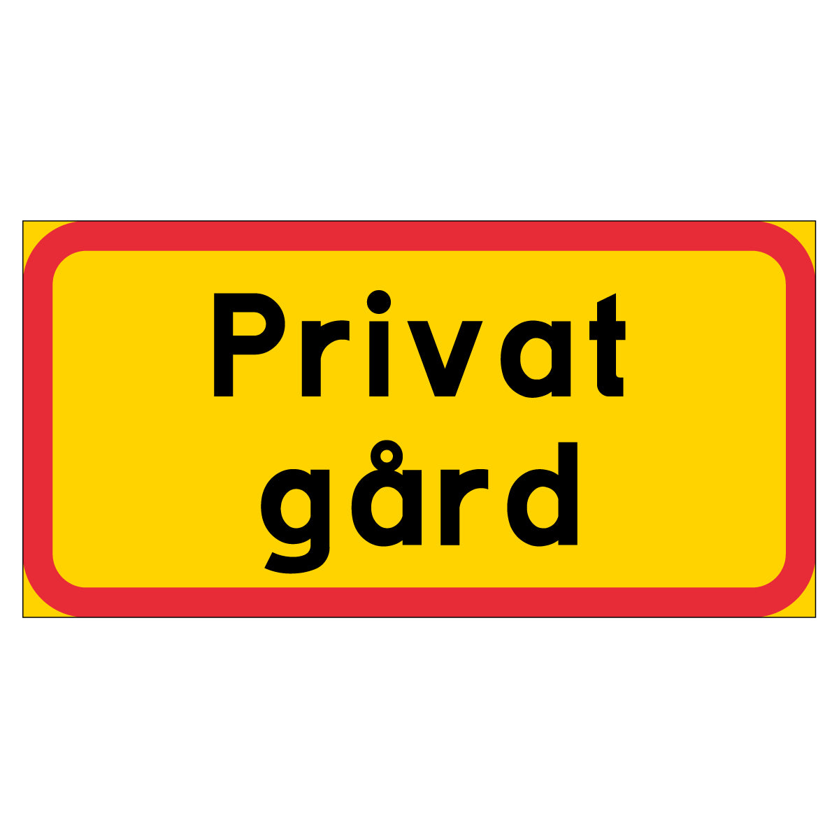 Skylt - Privat gård - 400x200mm