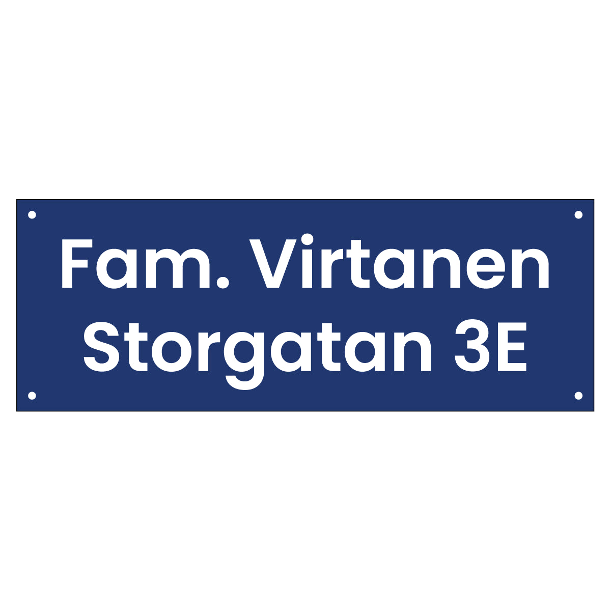 Husskylt - 300x110mm - Ramlös