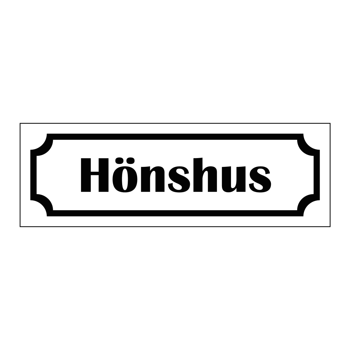 Märkskylt "Hönshus" i vit färg