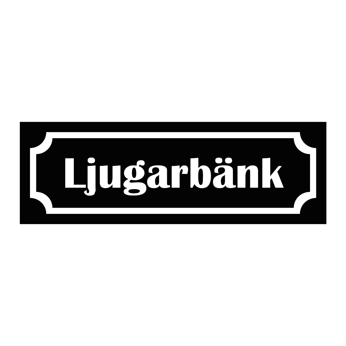 Märkskylt "Ljugarbänk" i svart färg