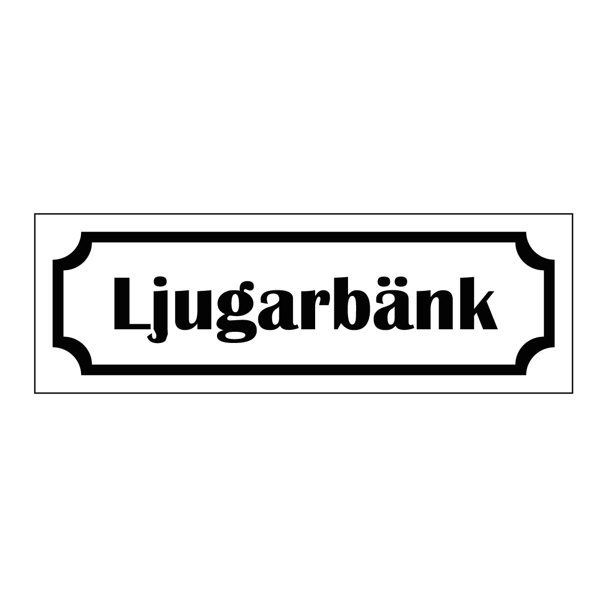 Märkskylt "Ljugarbänk" i vit färg