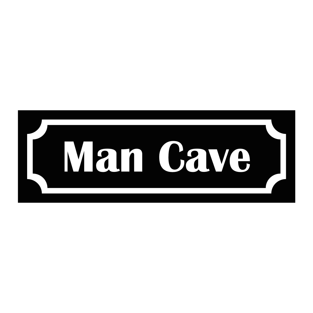 Märkskylt "Man cave" i svart färg