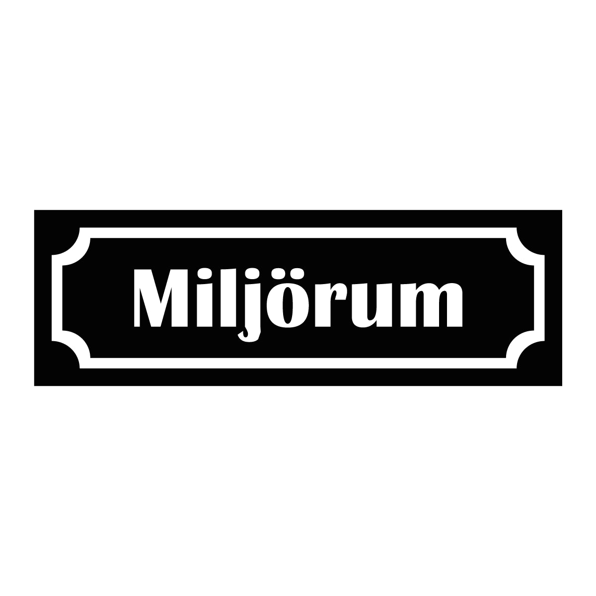 Märkskylt "Miljörum" i svart färg