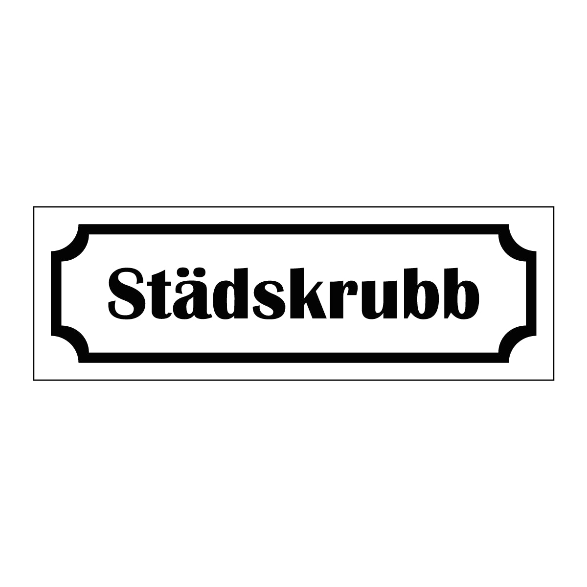 Märkskylt "Städskrubb" i vit färg