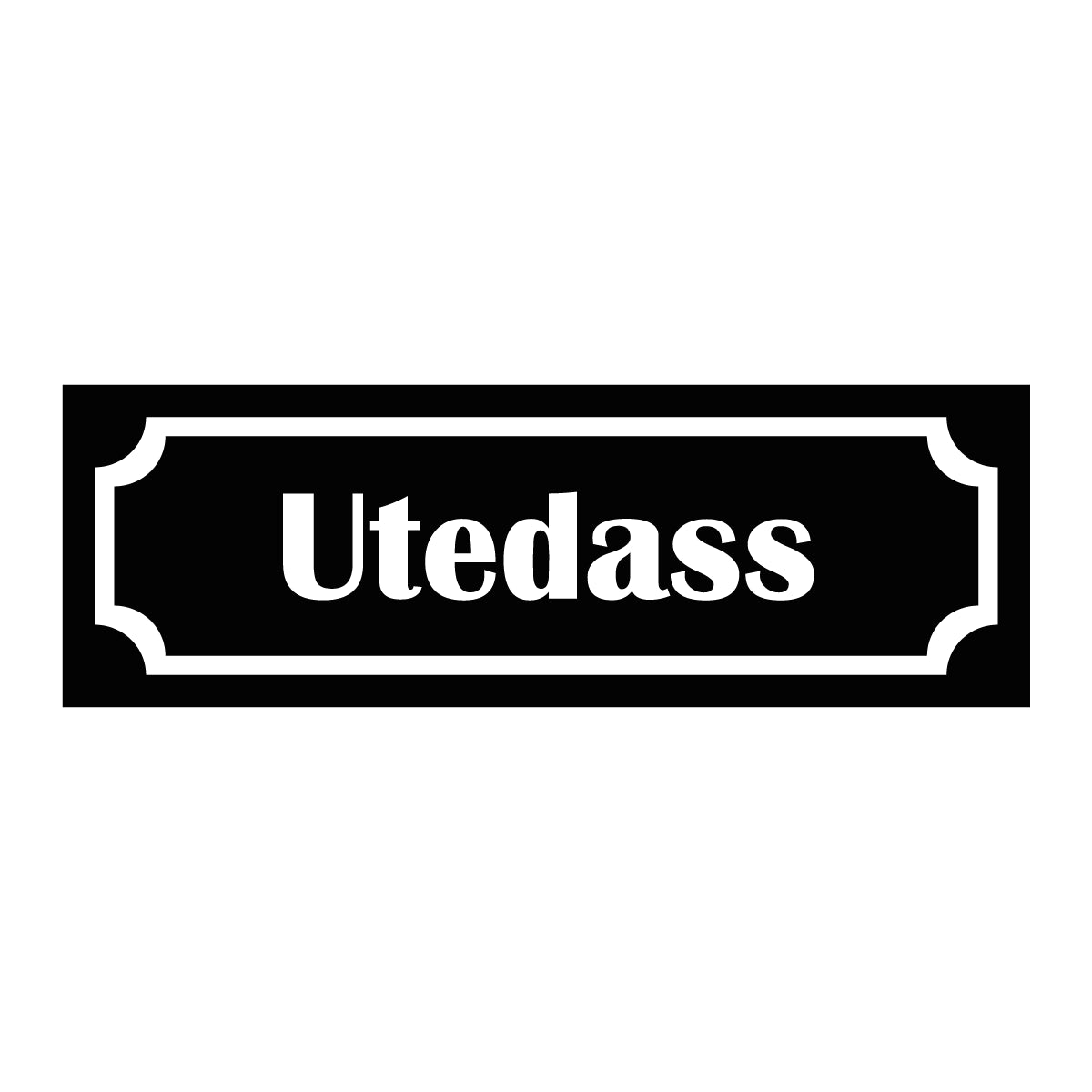 Märkskylt "Utedass" i svart färg
