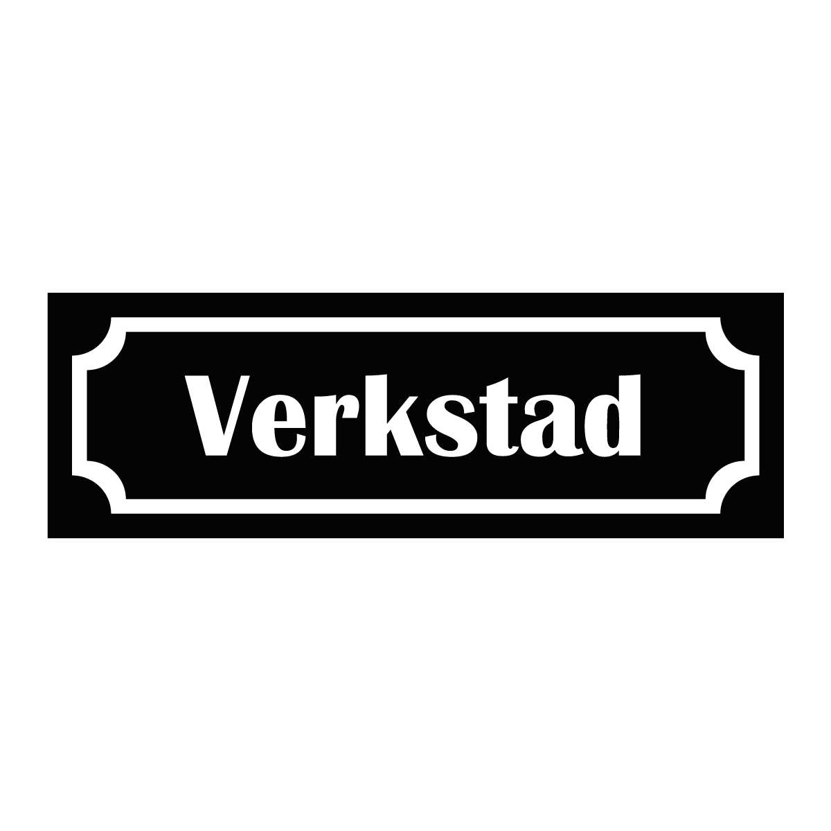 Märkskylt "Verkstad" i svart färg