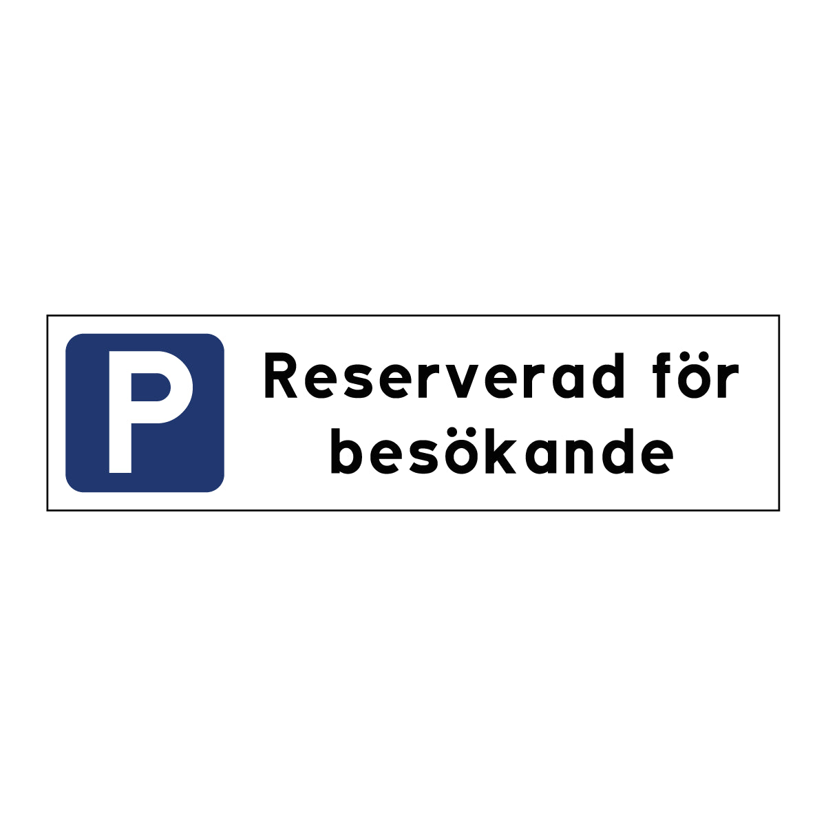 Parkeringsskylt "Reserverad för besökande" - 300x80mm