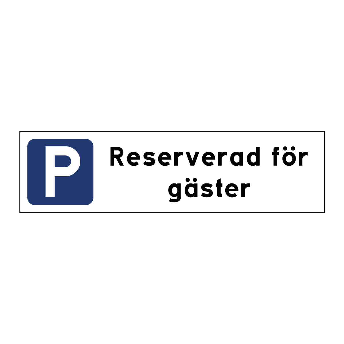 Parkeringsskylt "Reserverad för gäster" - 300x80mm