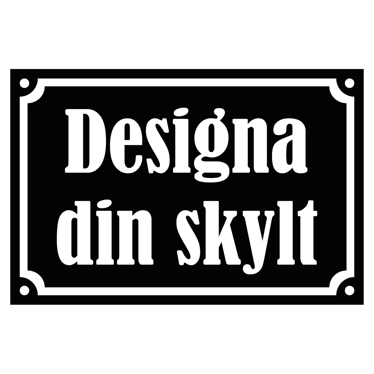 Aluminiumskylt - Designa Egen - 150x100mm