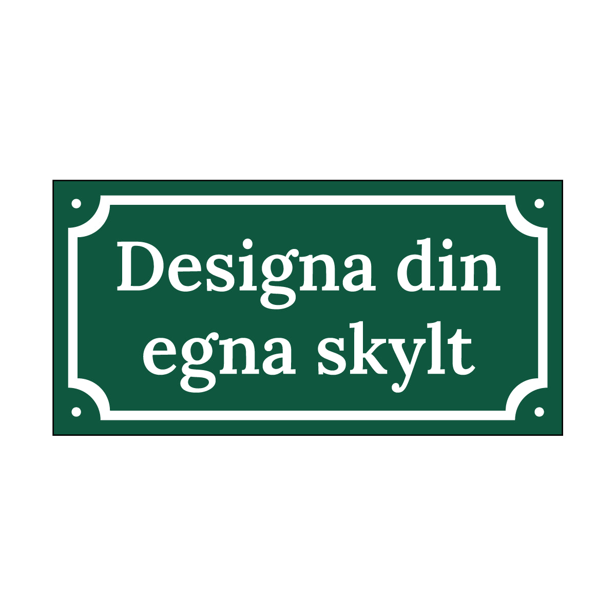Aluminiumskylt - 220x110mm - Designa Egen