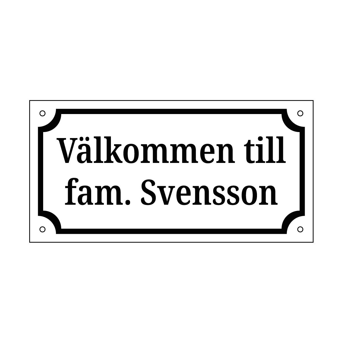 Välkommenskylt - 220x110mm - Designa Egen