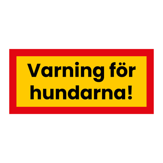 Skylt - Varning för hundarna - 400x180mm