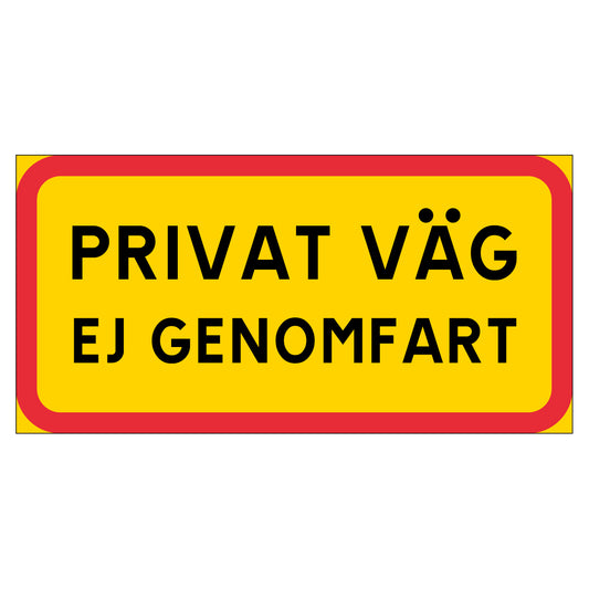 Skylt - PRIVAT VÄG - EJ GENOMFART - 400x200mm
