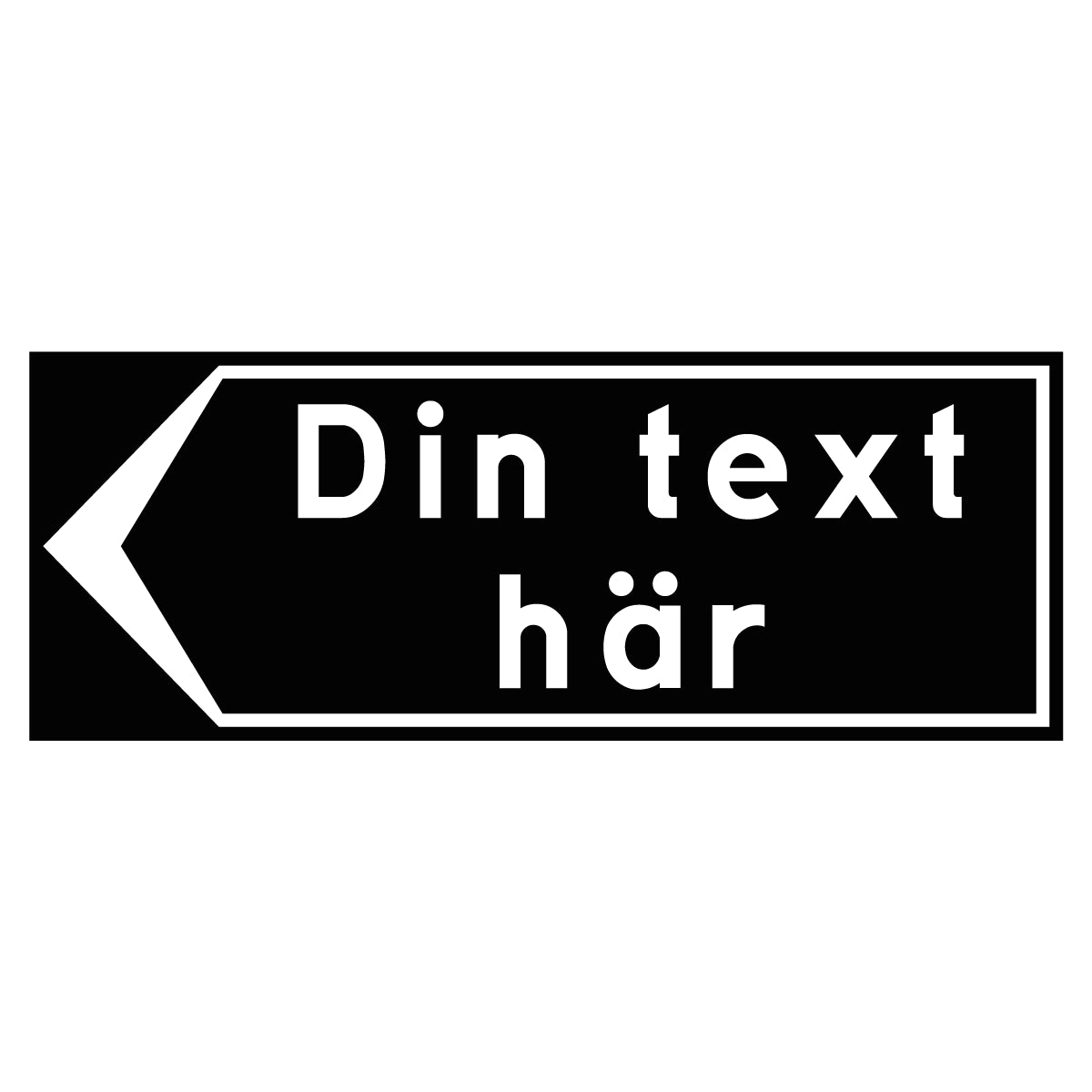 Vägvisare - Egen design - 400x150mm