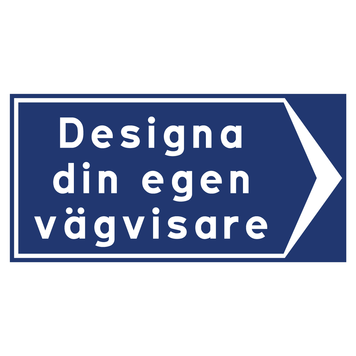 Vägvisare - Egen design - 400x200mm
