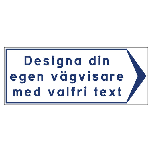 Vägvisare - Egen design - 500x200mm