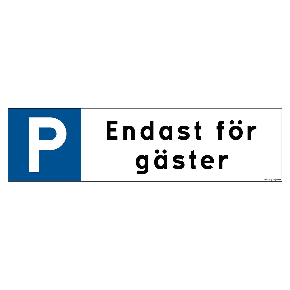 Parkeringsskylt - Endast för gäster - 300x80mm
