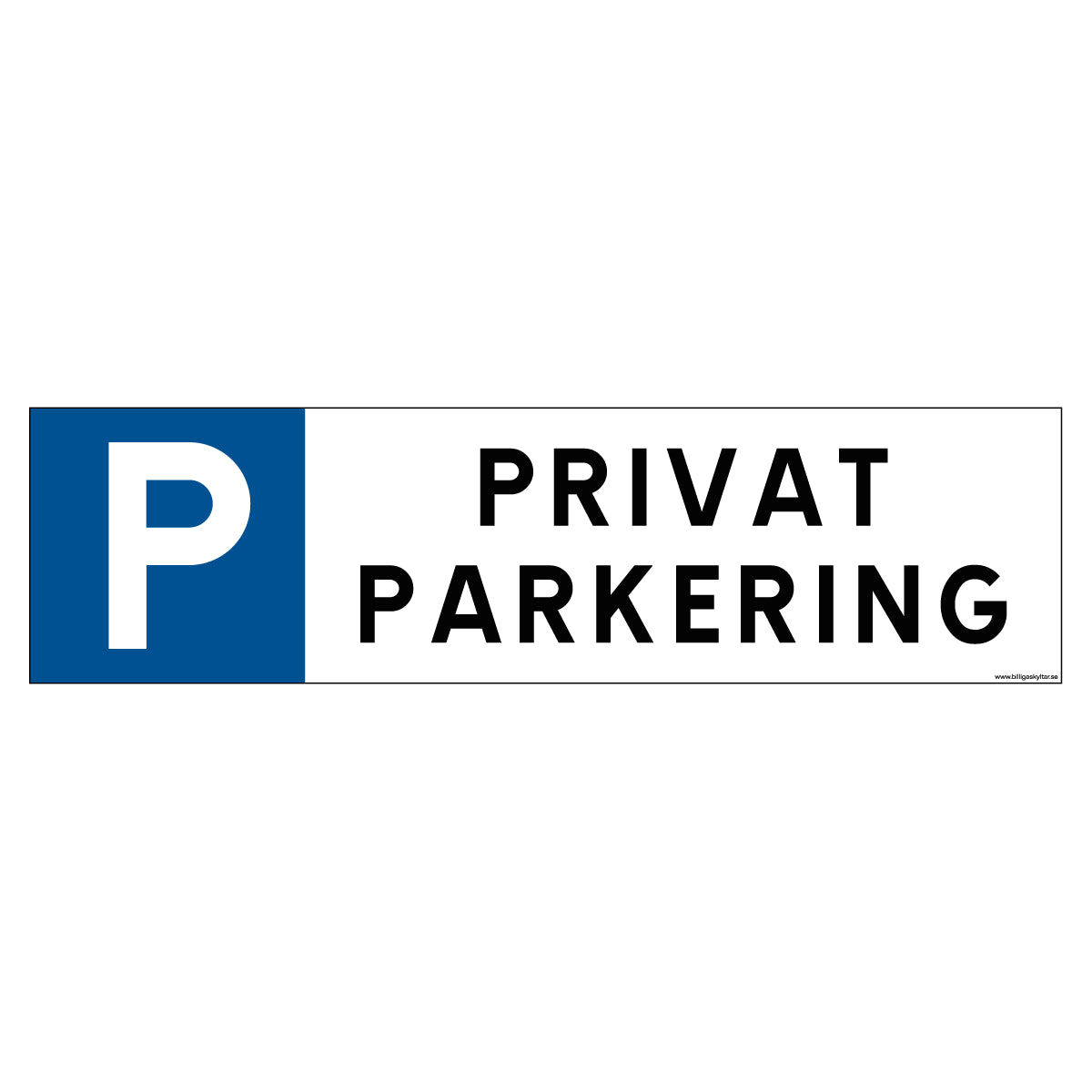 Parkeringsskylt - PRIVAT PARKERING - 300x80mm