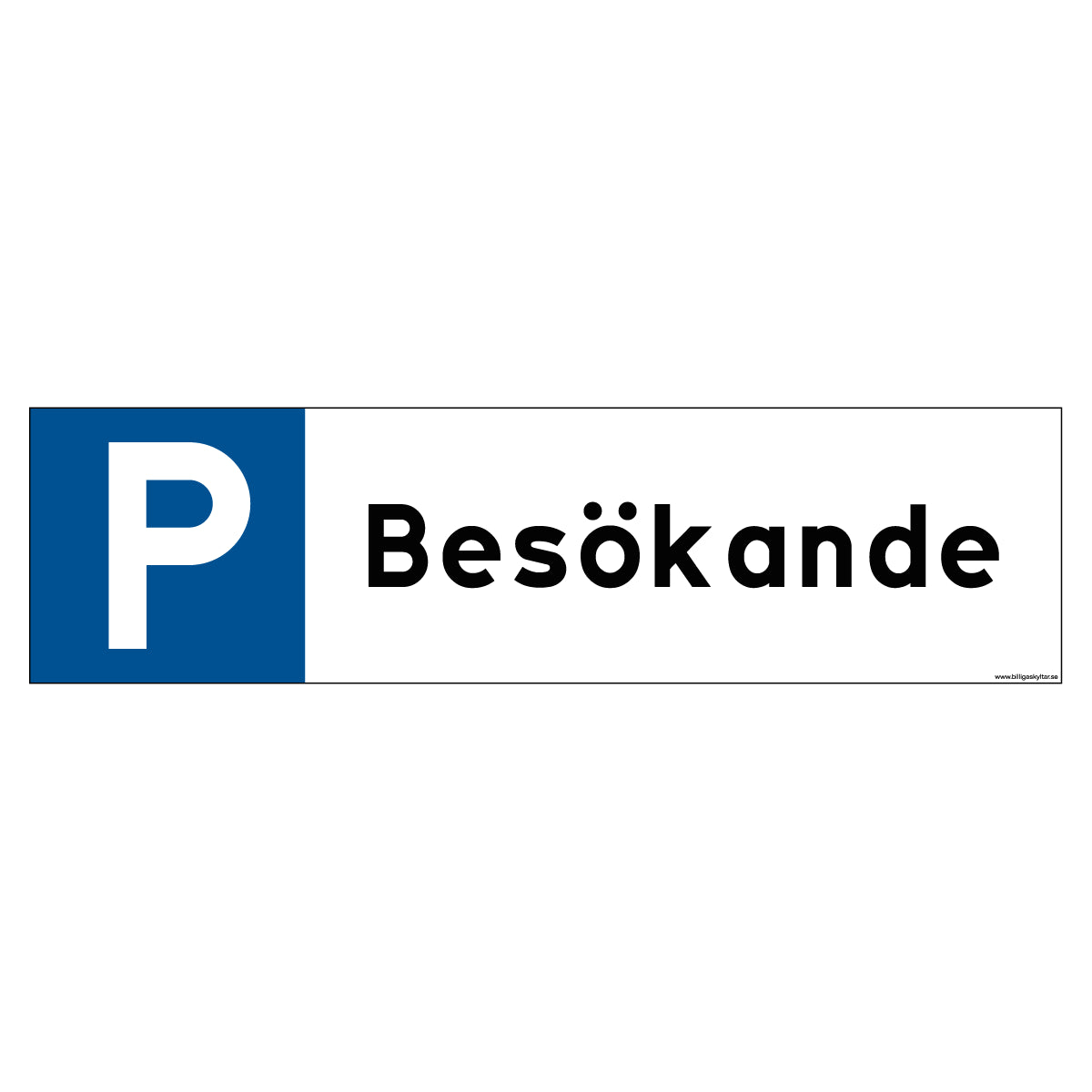 Parkeringsskylt - Besökande - 300x80mm - BilligaSkyltar.se