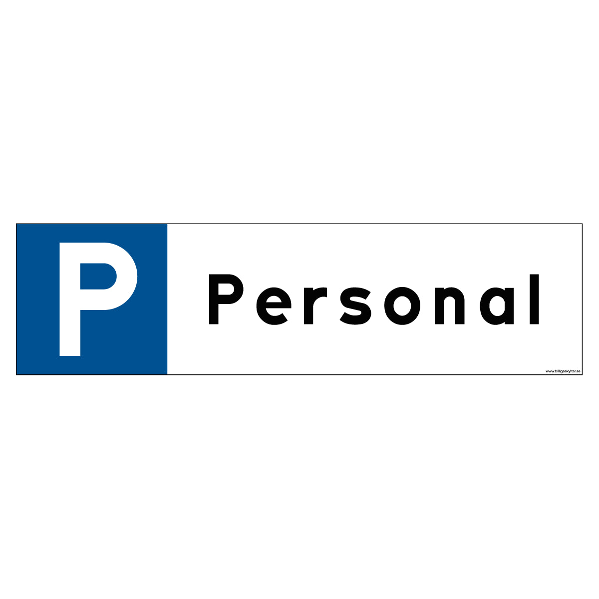 Parkeringsskylt - Personal - 300x80mm - BilligaSkyltar.se