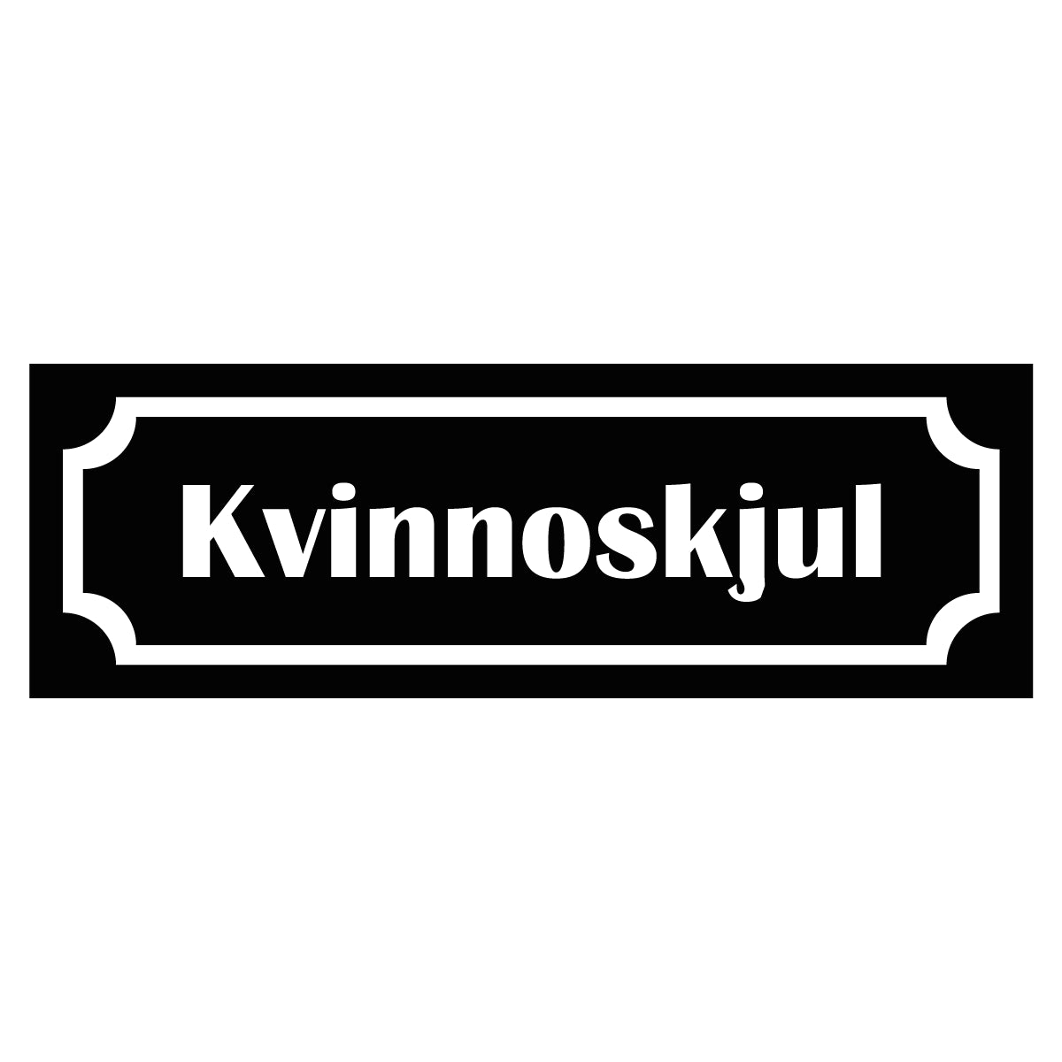 Märkskylt "Kvinnoskjul" - Svart/Vit