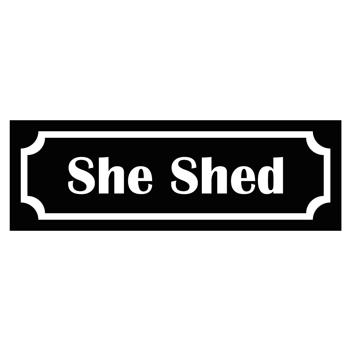 Märkskylt "She Shed" - Svart/Vit