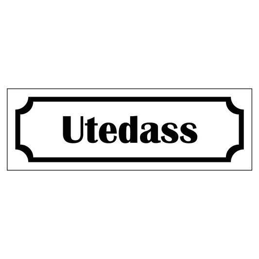 Märkskylt "Utedass" - Vit/Svart