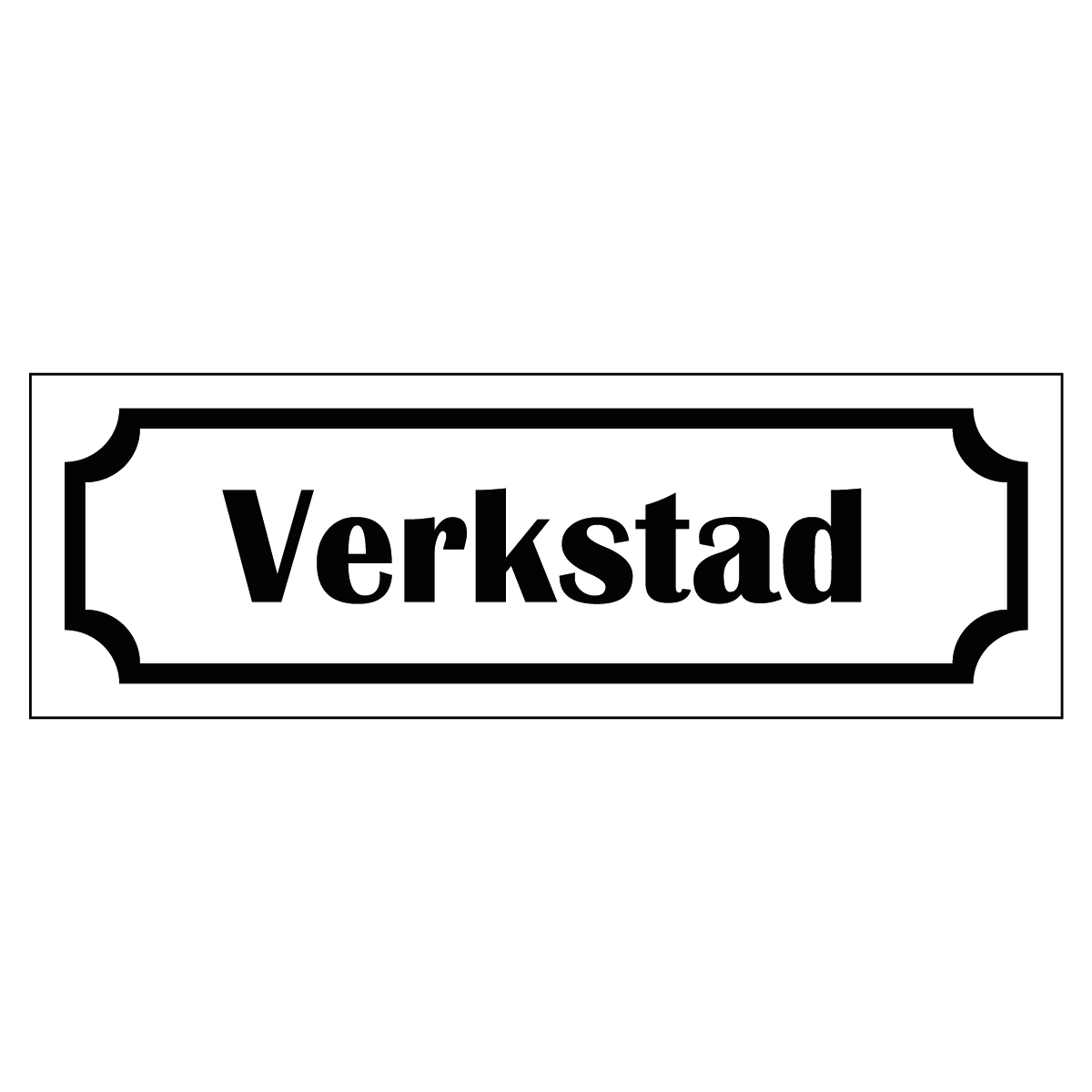 Märkskylt "Verkstad" - Vit/Svart