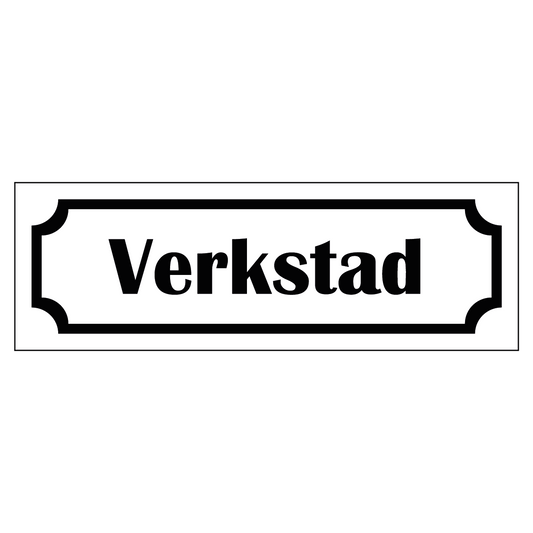 Märkskylt "Verkstad" - Vit/Svart