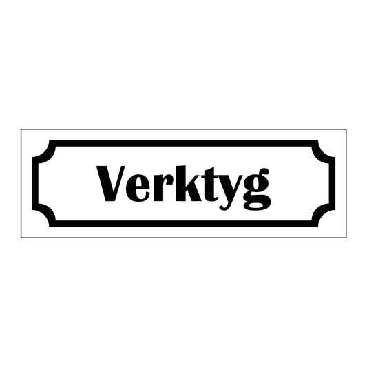 Märkskylt "Verktyg" i vit färg