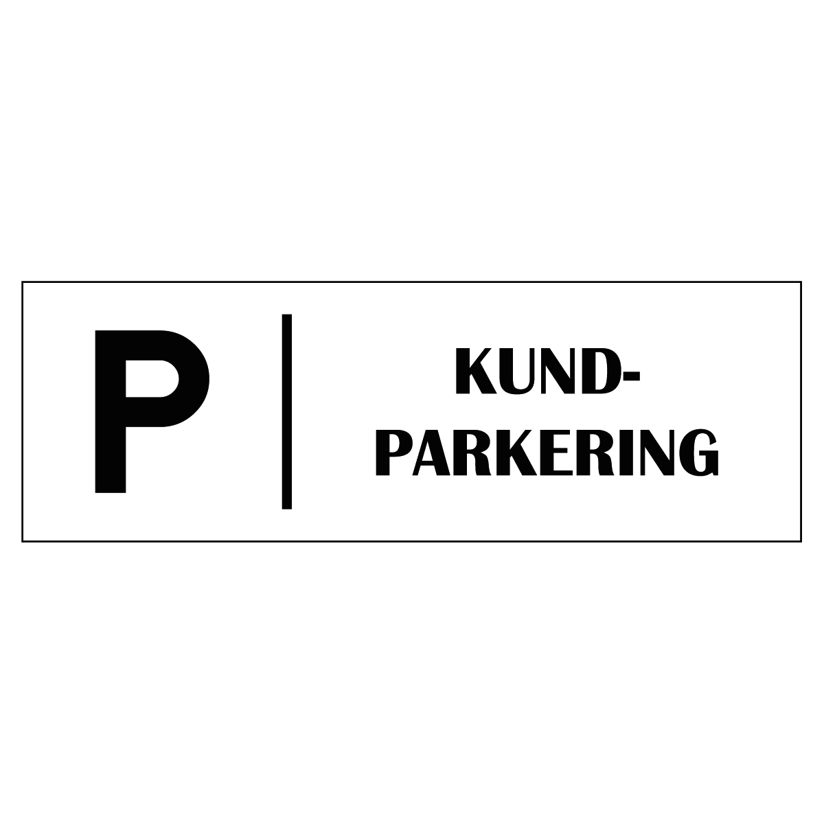  Trivselskylt "Kundparkering" - Vit